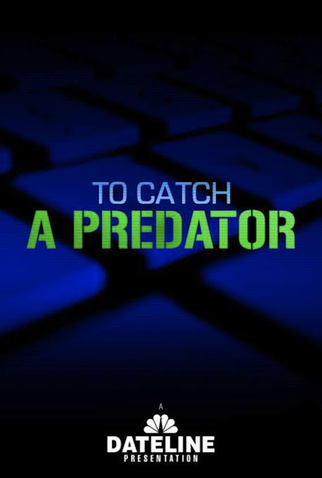 Poster 1 de Série To Catch a Predator (2004)