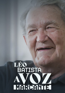 Léo Batista: A Voz Marcante (Léo Batista: A Voz Marcante)