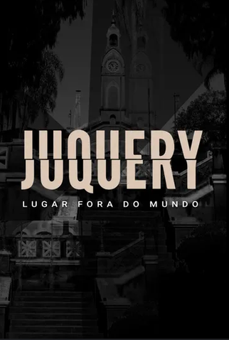 Poster 2 de TV Juquery – Lugar Fora do Mundo (2022)