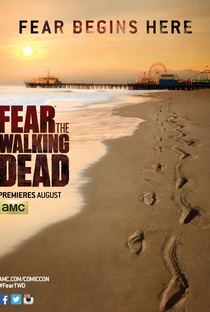 Fear the Walking Dead (1ª Temporada) - Poster / Capa / Cartaz - Oficial 2