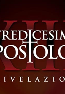 O décimo-terceiro apóstolo - a revelação (2ª temporada) (Il tredicesimo apostolo - La rivelazione (2ª stagione))