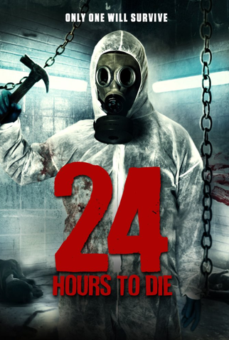 Poster 1 de Filme 24 Hours to Die (2016)