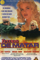 Tempo de Matar (To The Limit)