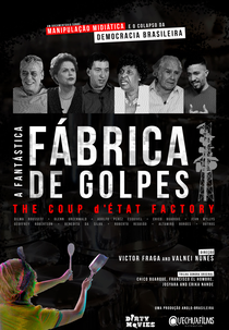 A Fantástica Fábrica de Golpes (The Coup d'État Factory)
