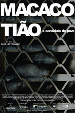 Macaco Tião - O Candidato do Povo (Macaco Tião - O Candidato do Povo)