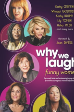 Why We Laugh: Funny Women (Why We Laugh: Funny Women)