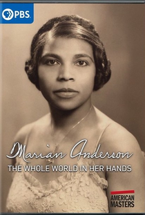 Marian Anderson: The Whole World in Her Hands - Poster / Capa / Cartaz - Oficial 1