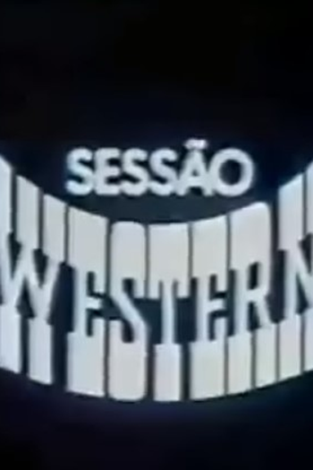Poster de TV Sessão Western (1982)