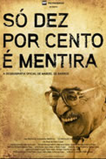  de Filme Só Dez Por Cento é Mentira (2008)