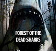Forest of the Dead Sharks