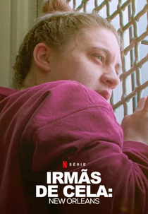 Irmãs de Cela: New Orleans (1ª Temporada) (Jailbirds New Orleans (Season 1))