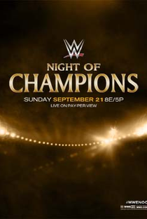 WWE Night of Champions - 2014 - Poster / Capa / Cartaz - Oficial 1