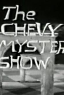 The Chevy Mystery Show (1ª Temporada)  - Poster / Capa / Cartaz - Oficial 1