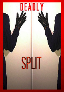 Deadly Split (Deadly Split)