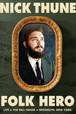 Nick Thune: Folk Hero (Nick Thune: Folk Hero)