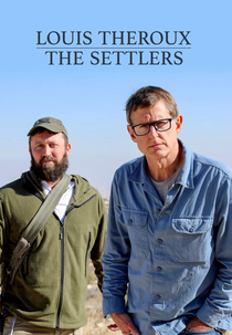 Louis Theroux: The Settlers (Louis Theroux: The Settlers)