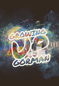 Growing up Gorman (Growing up Gorman)