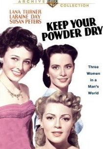 Éramos Três Mulheres (Keep Your Powder Dry)