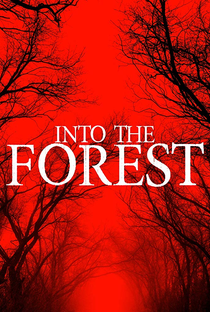 Into the Forest - Poster / Capa / Cartaz - Oficial 1