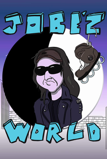 Jobe'z World - Poster / Capa / Cartaz - Oficial 1