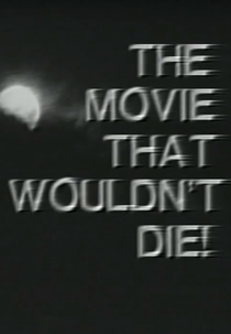 The Movie That Wouldn’t Die! The Carnival of Souls Story (The Movie That Wouldn’t Die! The Carnival of Souls Story)