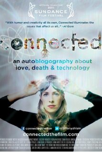Connected - An Autoblogography About Love, Death & Technology - Poster / Capa / Cartaz - Oficial 1