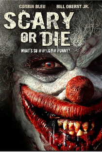 Scary or Die - Poster / Capa / Cartaz - Oficial 1