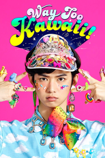 Way Too Kawaii! (Way Too Kawaii!)