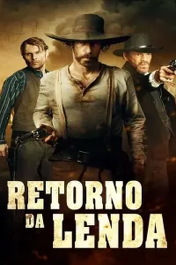 de Filme Retorno da Lenda (2021)