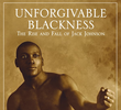 Unforgivable Blackness: The Rise and Fall of Jack Johnson