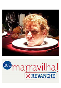 Que Marravilha! Revanche (Que Marravilha! Revanche)