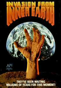 A Invasão do Centro da Terra (Invasion from Inner Earth)