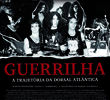 Guerrilha - A Trajetória da Dorsal Atlântica