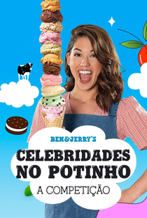 Ben & Jerry's: Celebridades no Potinho - A Competição - Poster / Capa / Cartaz - Oficial 1