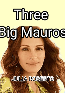 Três Mauros Grandes (Three Big Mauros)