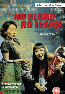No Blood No Tears (Pido nunmuldo eobshi)