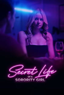 Secret Life of a Sorority Girl - Poster / Capa / Cartaz - Oficial 1