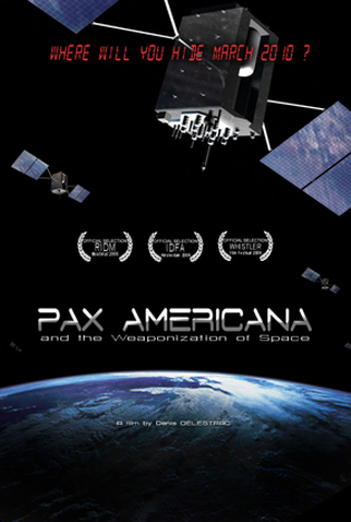 Poster 1 de Filme Pax Americana: A armamentização do espaço. (2009)