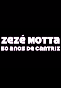 Zezé Motta: 50 anos de cantriz (Zezé Motta: 50 anos de cantriz)