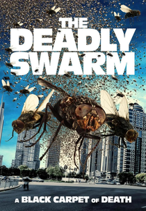 The Deadly Swarm (The Deadly Swarm)