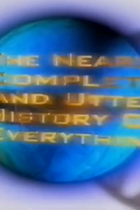 The Nearly Complete and Utter History of Everything  (The Nearly Complete and Utter History of Everything )