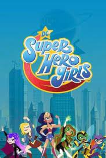 DC Super Hero Girls (2ª Temporada) - Poster / Capa / Cartaz - Oficial 1