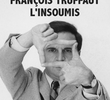 François Truffaut: O Rebelde