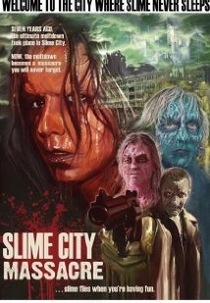 Slime City Massacre (Slime City Massacre)