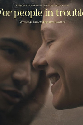 Poster de Curta For People in Trouble (2024)