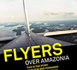 Flyers Over Amazonia
