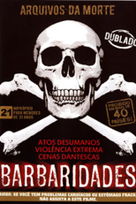 Arquivos da Morte - Barbaridades (Archives of death)