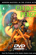 Modern Masters: In the Studio with George Perez (Modern Masters: In the Studio with George Perez)