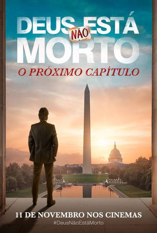 Deus Não Está Morto: O Próximo Capítulo: filme de 2021 - Filmow
