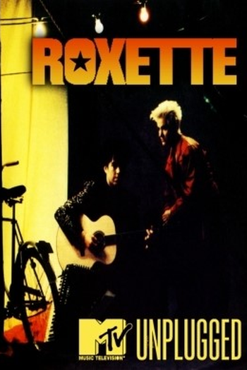 Poster de TV Roxette: MTV Unplugged (1993)